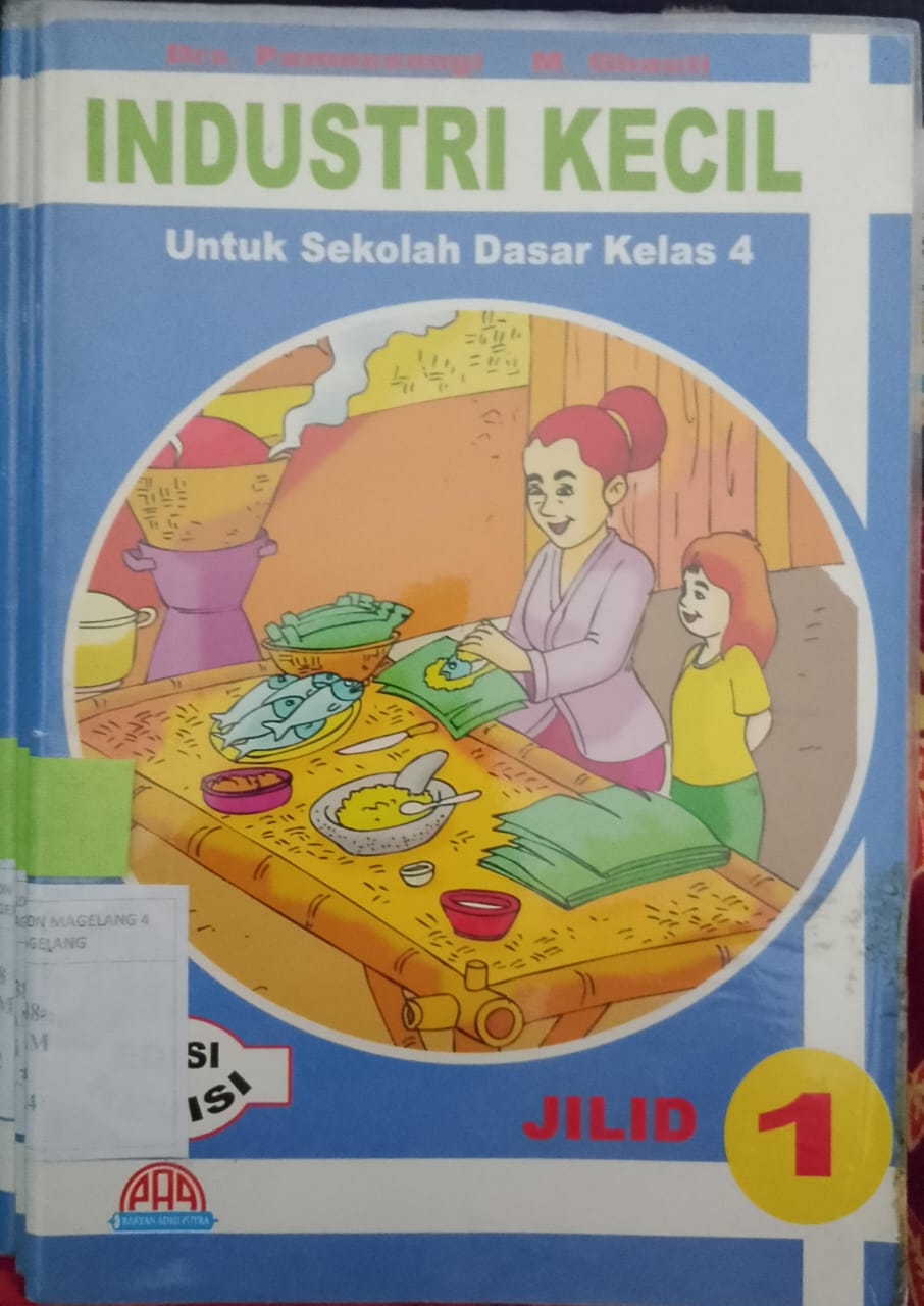 INDUSTRI KECIL UNTUK SEKOLAH DASAR KELAS 4