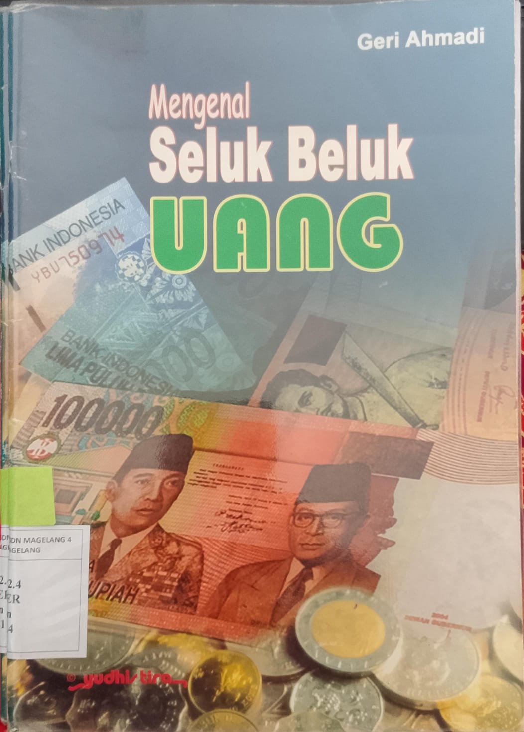 MENGENAL SELUK BELUK UANG